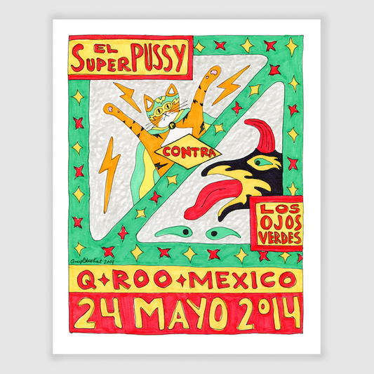 A Mexican wrestling flyer style advertising a fight between Superpussy the Cat and Los Ojos Verde (The Green Eyes)