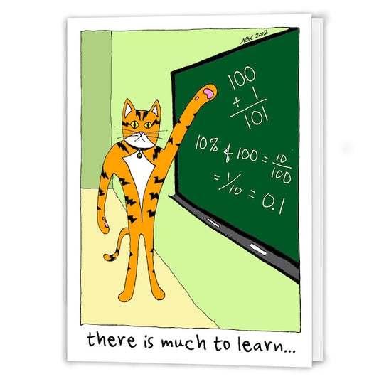 Superpussy stands in front of a school blackboard with math equations. On the front the greeting Card reads "There's much to learn...". On the inside, it reads "...from the pussy!" Links to page to purchase this greeting card.