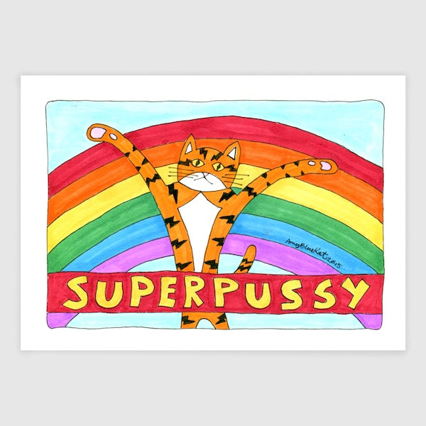 Whimsical Cat art print featuring Superpussy-an orange cat with his paws in the air-standing in front of a big rainbow. A banner that reads "Superpussy" is in front.